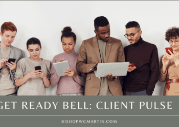 Understanding “Get Ready Bell: Client Pulse” and How It Impacts Your Business