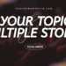 Your Topics | Multiple Stories: A New Era of Narrative Diversity