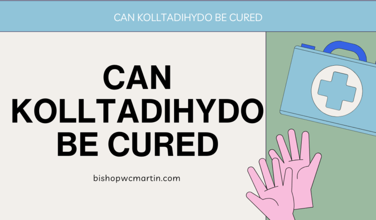 Can Kolltadihydo Be Cured? A Deep Dive into This Mysterious Condition