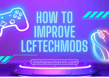 How to Improve LCFTechMods: A Comprehensive Guide for Future-Proofing the Modding Experience