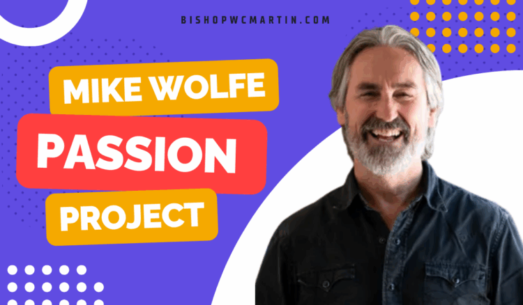 Mike Wolfe Passion Project: A Journey Beyond ‘American Pickers’