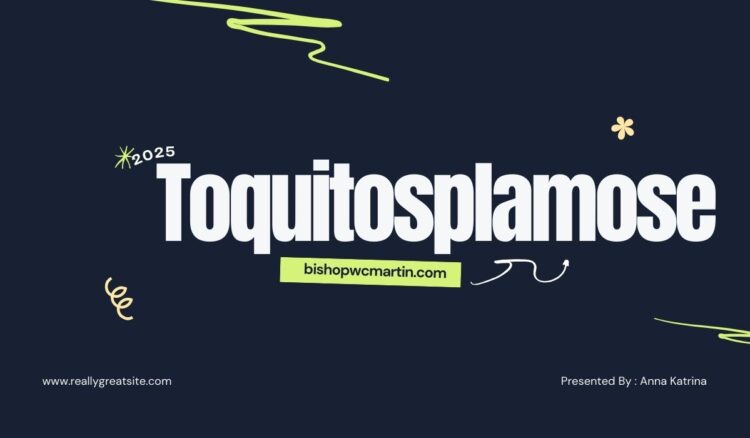Toquitosplamose: The Hidden Cultural Fusion Revolutionizing Global Cuisine and Beyond