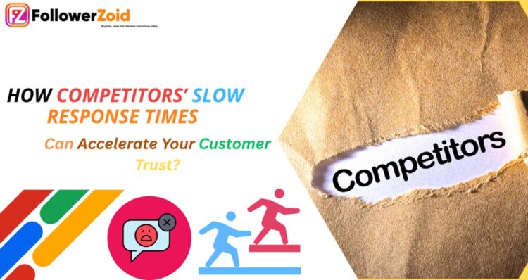 How Competitors’ Slow Response Times Can Accelerate Your Customer Trust?
