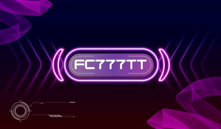 The Rise of FC777TT: Unveiling the Digital Game Changer