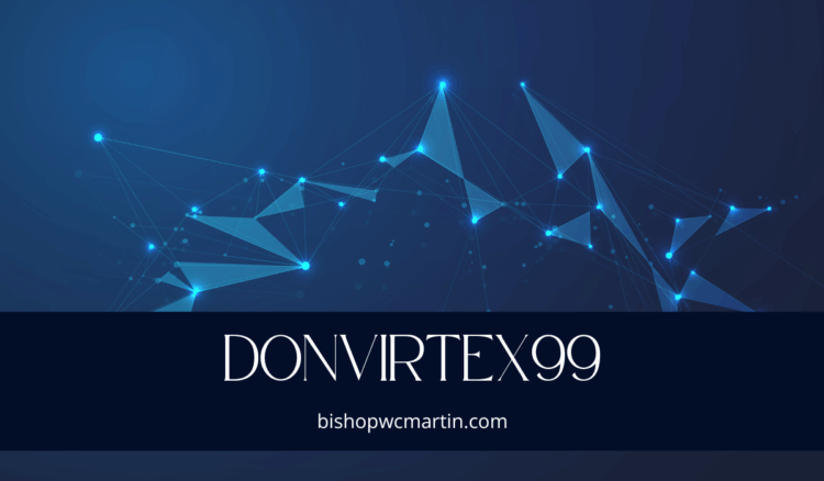 Donvirtex99: The Digital Phantom Shaping New Waves of the Online World
