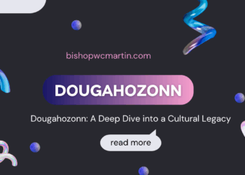 Dougahozonn: A Deep Dive into a Cultural Legacy of Preservation