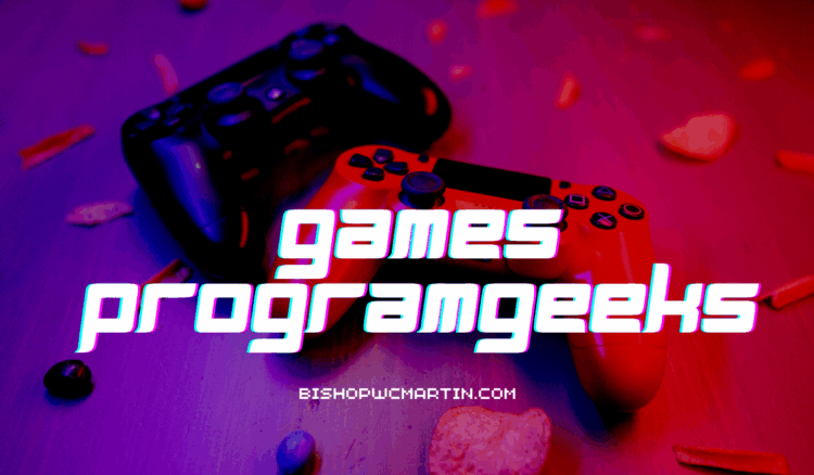 Games ProgramGeeks: The Ultimate Hub for Gamers and Developers