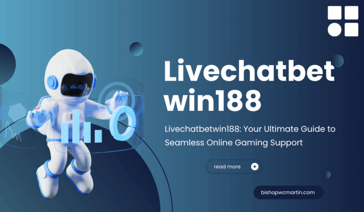 Livechatbetwin188: Your Ultimate Guide to Seamless Online Gaming Support
