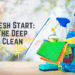 A Fresh Start for Every Space: The Power of Deep Cleaning