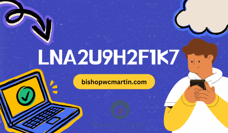 The Untold Story of lna2u9h2f1k7: A Digital Enigma Changing the Game