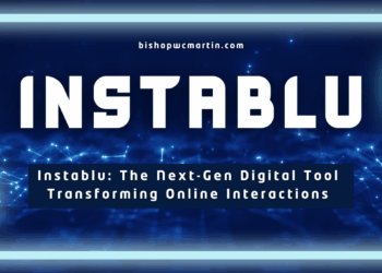 Instablu: The Next-Gen Digital Tool Transforming Online Interactions