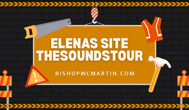 Elenas Site TheSoundsTour: A Hidden Gem in the World of Music Discovery