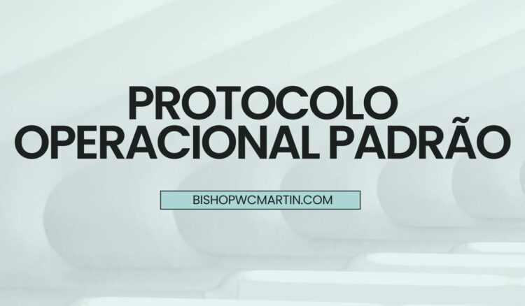 Protocolo Operacional Padrão: The Strategic Blueprint for Operational Excellence