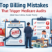 Top Billing Mistakes That Trigger Medicare Audits (And How Clinics Avoid Them)