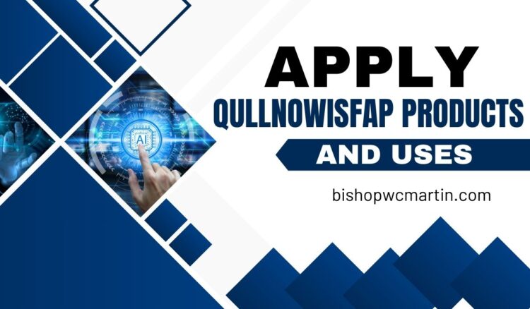 The Complete Guide to Apply Qullnowisfap Products and Use Them Effectively