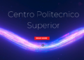 Centro Politecnico Superior: A Nexus of Innovation, Excellence, and Transformation