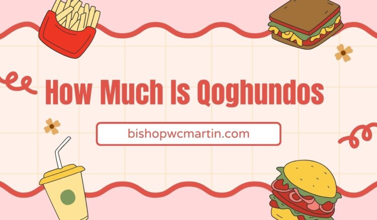 How Much Is Qoghundos: A Deep Dive into Its Meaning, Value, and Cultural Weight