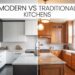 Modern vs. Traditional Kitchens