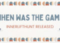 When Was the Game Innerlifthunt Released?