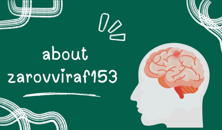 About Zarovviraf153 – Complete Guide to a Unique Digital Concept