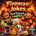 Fireman Jokes That’ll Spark Laughter
