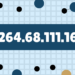 Understanding 264.68.111.161: Structure, Meaning, and the Mystery Behind an Unusual Address