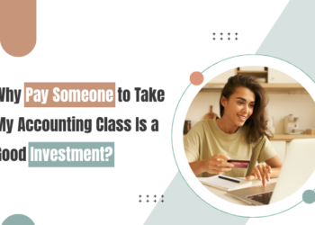a banner of an accounting student with text Why Pay Someone to Take My Accounting Class Is a Good Investment?