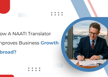 How a NAATI Translator Improves Business Growth Abroad?